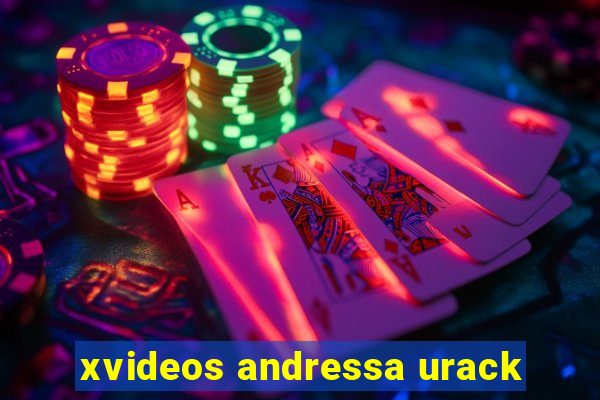 xvideos andressa urack